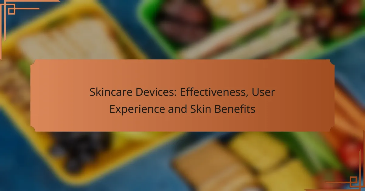 Skincare Devices: Effectiveness, User Experience and Skin Benefits